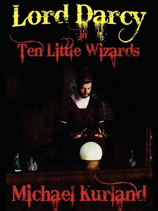 Title details for Ten Little Wizards by Michael Kurland - Available